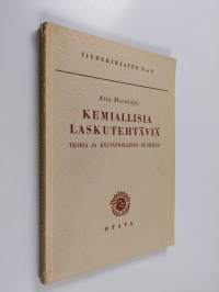 Kemiallisia laskutehtäviä : teoria ja käytännöllinen suoritus
