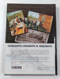 Sankareita, veijareita ja huijareita : Lapin kullankaivajien tarina