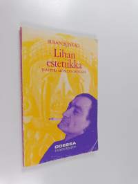Lihan estetiikka : teatteri Artaud&#039;n mukaan
