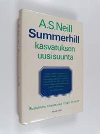 Summerhill - Kasvatuksen uusi suunta