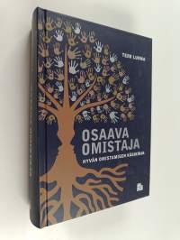 Osaava omistaja : hyvän omistamisen käsikirja (signeerattu)