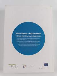 Avoin suomi - kuka vastaa? työperusteisesta maahanmuutosta