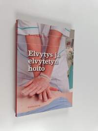 Elvytys ja elvytetyn hoito