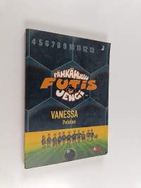 Pähkähullu futisjengi 3 : Vanessa Peloton