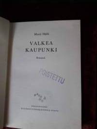 valkea kaupunki / Matti Hälli .P.1957.