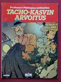 Professori Palmupuu seikkailee - Tacho-kasvin arvoitus.  (Sarjakuva-albumi)