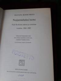 Nuijamieheksi luotu / Rafael Koskimies. Yrjö Koskisen elämä 1860- 1882. P. 1968  Kuvia 15 kpl.   Lapuan kirjaston poisto