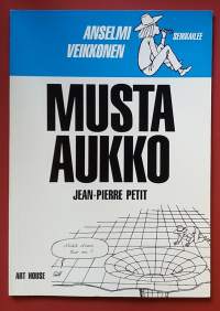 Anselmi Veikkonen seikkailee - Musta aukko.  (Sarjakuva-albumi, sopiva keräilykappaleeksi)