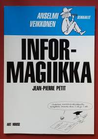 Anselmi Veikkonen seikkailee - Informagiikka.  (Sarjakuva-albumi, sopiva keräilykappaleeksi)