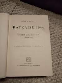 W. H. Halsti : Ratkaisu 1944, Suomen sota1939-1945v.1957