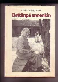 Elettiinpä ennenkin