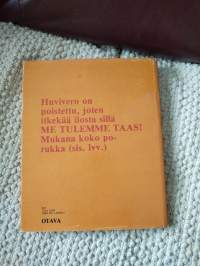 Me tulemme taas!