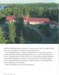 Karkun evankelinen opisto 100 vuotta  -Meidän opisto