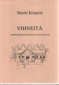 Vihneitä-muistojen kuvasatoa Kauvatsalta