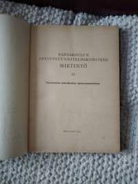 Kansakoulun opetus suunnitelma Komiteanmietintö II v. 1952