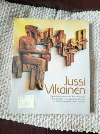 Jussi Vikainen - Varsinaissuomalainen kuvanveistäjä