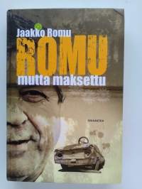 Romu mutta maksettu *signeerattu*
