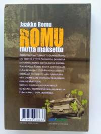 Romu mutta maksettu *signeerattu*