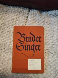 Bruder Singer : lieder unserer volkes