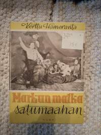 Markun matka satumaahan : seikkailusatu