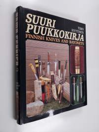 Arma Fennica 3, Suuri puukkokirja : Finnish knives and bayonets