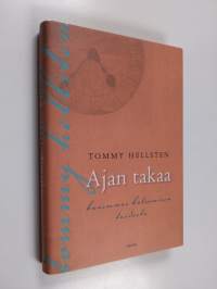 Ajan takaa : kauemmas katsomisen taidosta