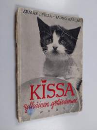Kissa ylhäinen ystävämme