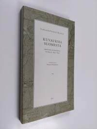 Kuvauksia Suomesta : matkamuistiinpanoja vuosilta 1851-1852