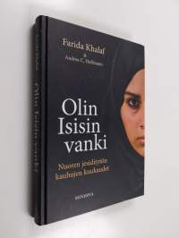 Olin Isisin vanki : nuoren jesiditytön kauhujen kuukaudet