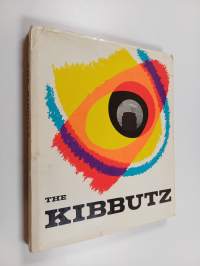 The Kibbutz : Kibutsi Israelin sydän