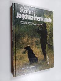 Eduard Kettner Jagdwaffenkunde - ein Lehrbuch für Jäger und Waffenfreunde