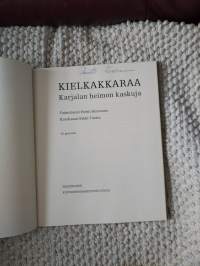 Kielkakkaraa : Karjalan heimon kaskuja v. 1971