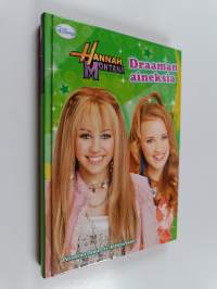 Hannah Montana : Draaman aineksia