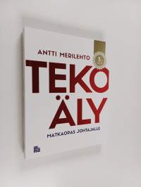 Tekoäly : matkaopas johtajalle (ERINOMAINEN)