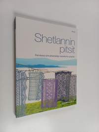 Shetlannin pitsit - Perinteisiä silmukkamalleja neulottuihin pitseihin (ERINOMAINEN)
