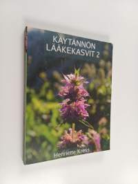 Käytännön lääkekasvit 2