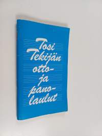 Kop-laulukirja : Tosi tekijän otto- ja panolalulut