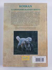 Koiran luonnonmukainen hoito