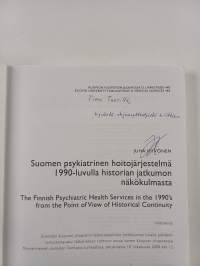 Suomen psykiatrinen hoitojärjestelmä 1990-luvulla historian jatkumon näkökulmasta (signeerattu, tekijän omiste)