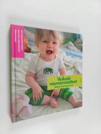 Veikeät vauvanvaatteet : ompele vanhasta uutta