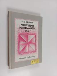 Vallitseeko ihmiselämässä laki?