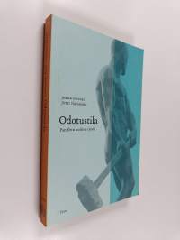 Odotustila : pamfletti uudesta työstä