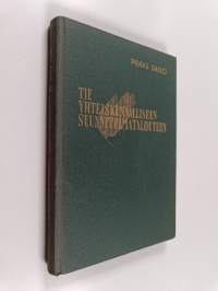 Tie yhteiskunnalliseen suunnitelmatalouteen