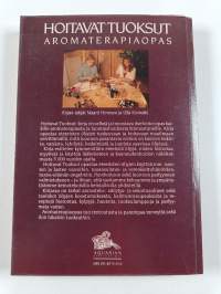 Hoitavat tuoksut : aromaterapiaopas