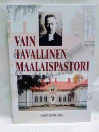 Vain tavallinen maalaispastori : rovasti Hugo Winterin saarijärvivuodet 1923-1949