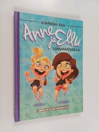 Anne ja Ellu : lomamatkalla