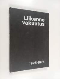 Liikennevakuutus : 50 vuotta liikennevakuutustoimintaa