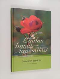 Laulan linnut taivaallesi : siunaavin ajatuksin
