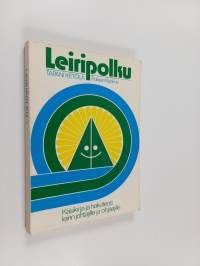 Leiripolku : käsikirja leirien johtajille ja ohjaajille