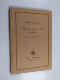 Siipikarjanhoidon oppikirja : maatalouskouluja varten